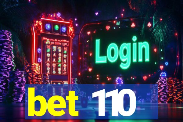 bet 110